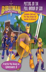 Putting on the Full Armor of God: A Battle Plan Based on Ephesians 6 by B&h Kids Editorial Paperback Book