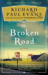 The Broken Road: A Novel (The Broken Road Series) by Richard Paul Evans Paperback Book
