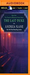 The Last Duke (The Thornton-Bromleigh Family) by Andrea Kane Paperback Book
