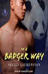 In a Badger Way (Honey Badgers Chronicles) by Shelly Laurenston Paperback Book