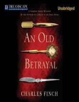 An Old Betrayal: A Charles Lennox Mystery (Charles Lenox Mysteries) by Charles Finch Paperback Book
