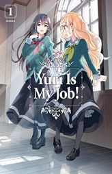 Yuri Is My Job! 1 by Miman Paperback Book