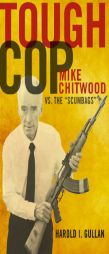 Tough Cop: Mike Chitwood vs. the 