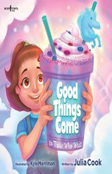 Good Things Come to Those Who Wait by Julia Cook Paperback Book