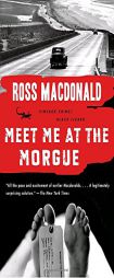 Meet Me at the Morgue (Vintage Crime/Black Lizard) by Ross MacDonald Paperback Book
