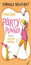 Piper Reed, Party Planner by Kimberly Willis Holt Paperback Book