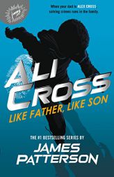 Ali Cross: Like Father, Like Son (Ali Cross, 2) by James Patterson Paperback Book