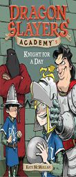 Knight for a Day #5 (Dragon Slayers' Academy) by Kate McMullan Paperback Book