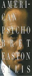 American Psycho by Bret Easton Ellis Paperback Book