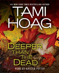 Deeper Than the Dead by Tami Hoag Paperback Book