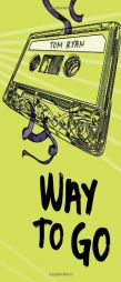 Way to Go by Tom Ryan Paperback Book