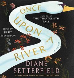 Once Upon a River: A Novel by Diane Setterfield Paperback Book