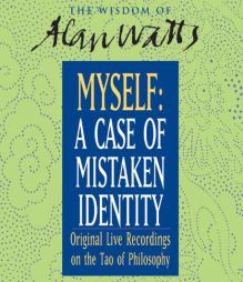 Myself: A Case of Mistaken Identity by Alan Watts Paperback Book