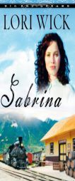 Sabrina (Big Sky Dreams #2) by Lori Wick Paperback Book