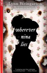 Wherever Nina Lies by Lynn Weingarten Paperback Book