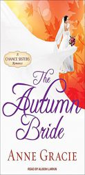 The Autumn Bride (Chance Sisters Romance) by Anne Gracie Paperback Book