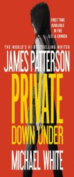 Private Down Under by James Patterson Paperback Book