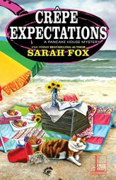 Crêpe Expectations (Pancake House Mystery) by Sarah Fox Paperback Book