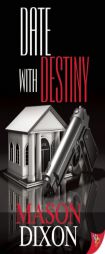 Date With Destiny by Mason Dixon Paperback Book