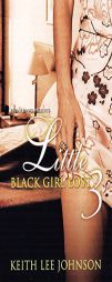 Little Black Girl Lost 3 by Keith Lee Johnson Paperback Book