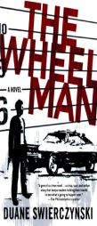 The Wheelman by Duane Swierczynski Paperback Book