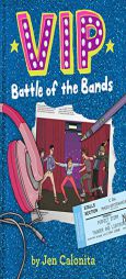VIP: Battle of the Bands by Jen Calonita Paperback Book