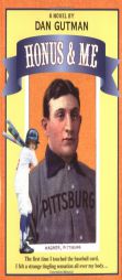 Honus and Me: A Baseball Card Adventure by Dan Gutman Paperback Book