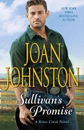 Sullivan's Promise: A Bitter Creek Novel by Joan Johnston Paperback Book