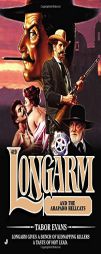Longarm 419: Longarm and the Arapaho Hellcats by Tabor Evans Paperback Book
