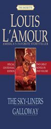 The Sky-Liners/Galloway (The Sacketts) by Louis L'Amour Paperback Book