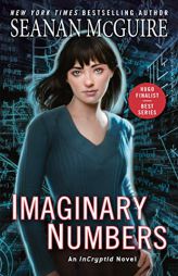 Imaginary Numbers by Seanan McGuire Paperback Book