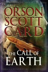 The Call of Earth: Homecoming: Volume 3 (Homecoming) by Orson Scott Card Paperback Book