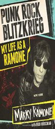 Punk Rock Blitzkrieg: My Life as a Ramone by Marky Ramone Paperback Book