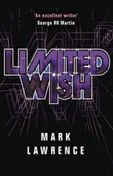 Limited Wish (Impossible Times) by Mark Lawrence Paperback Book