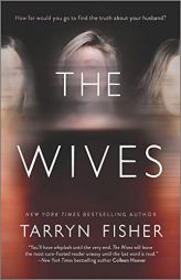 The Wives by Tarryn Fisher Paperback Book