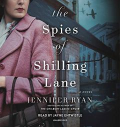 The Spies of Shilling Lane: A Novel by Jennifer Ryan Paperback Book