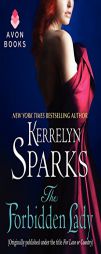 The Forbidden Lady: (Originally published under the title FOR LOVE OR COUNTRY) by Kerrelyn Sparks Paperback Book