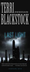 Last Light (Restoration Novel, A) by Terri Blackstock Paperback Book