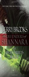 The High Druid's Blade: The Defenders of Shannara by Terry Brooks Paperback Book