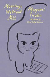 Mornings Without MII by Mayumi Inaba Paperback Book