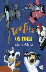 Punk Farm on Tour by Jarrett J. Krosoczka Paperback Book