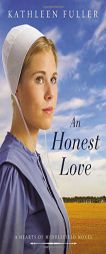 An Honest Love by Kathleen Fuller Paperback Book