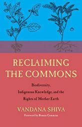 Reclaiming the Commons: In Defense of Biodiversity and Traditional Knowledge by Vandana Shiva Paperback Book