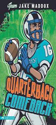 Quarterback Comeback (Team Jake Maddox: Sports Fiction) by Jake Maddox Paperback Book