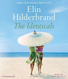 The Identicals: A Novel by Elin Hilderbrand Paperback Book