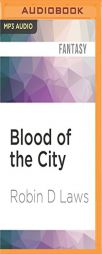 Blood of the City (Pathfinder Tales) by Robin D. Laws Paperback Book