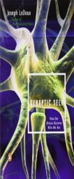 Synaptic Self: How Our Brains Become Who We Are by Joseph LeDoux Paperback Book