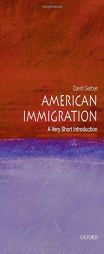 American Immigration: A Very Short Introduction by David A. Gerber Paperback Book