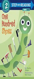 One Hundred Shoes (Step-Into-Reading, Step 2) by Charles Ghigna Paperback Book