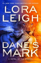 Dane's Mark by Lora Leigh Paperback Book
